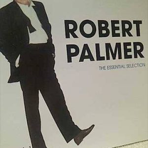 ROBERT PALMER: THE ESSENTIAL COLLECTION : CD