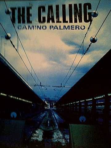 THE CALLING: CAMINO PALMERO : CD