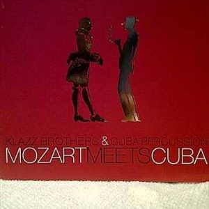 Klazz Brothers and Cuba Percussion: Mozart meets Cuba : CD