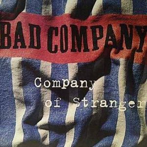 Bad Company: Company of Strangers : CD