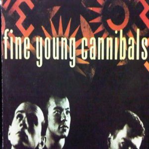 Fine Young Cannibals:Fine Young Cannibals : CD