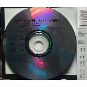 Underworld:Born Slippy : CD Single : Born in the RSA : CD