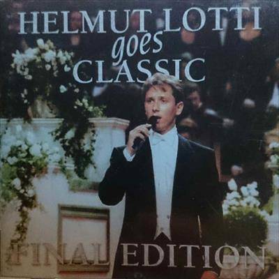 Helmut Lotti Goes Classic : Final Edition : CD