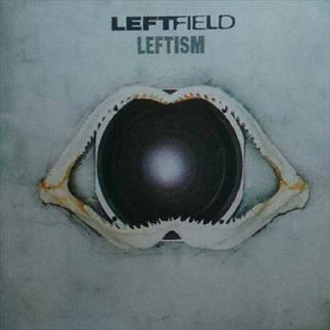 Leftfield : Leftism : CD