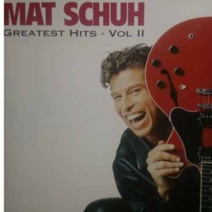 Mat Schuh : Greatest Hits Volume 2 : CD