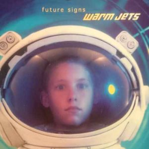 Warm Jets : Future Signs : CD