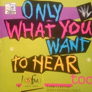 Only What you want to hear too : Various Artists : CD