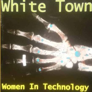 White Town : Women in Technology : CD
