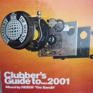 Mixed by Derek the Bandit : Clubbers guide to 2001 : Ministry of Sound : CD