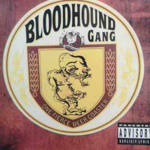 Bloodhound Gang : One Fierce Beer Coaster : CD