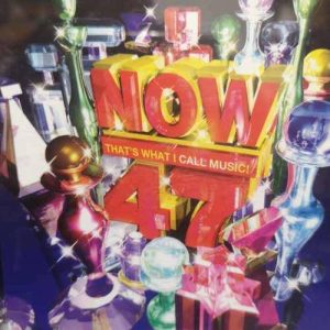 Now that?s what I Call Music 47 : Now 47 : CD