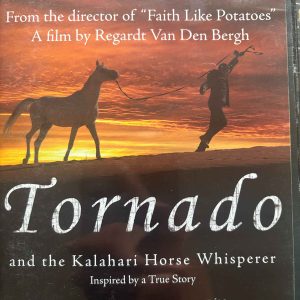 Tornadoand the Kalahari Horse Whisperer : Documentary / Nature : DVD