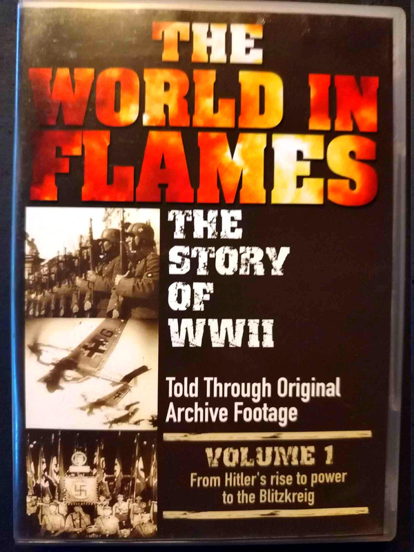 The World in Flames: The Story of WWII Volume 1: Documentary: DVD : DVD