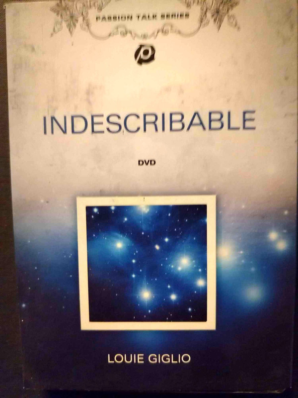 Indescribable: Louie Giglio: DVD : Louie Giglio : DVD