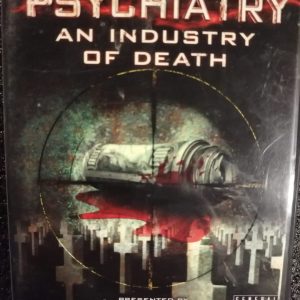 Psychiatry: an Industry of Death: a Documentary : documentary : DVD