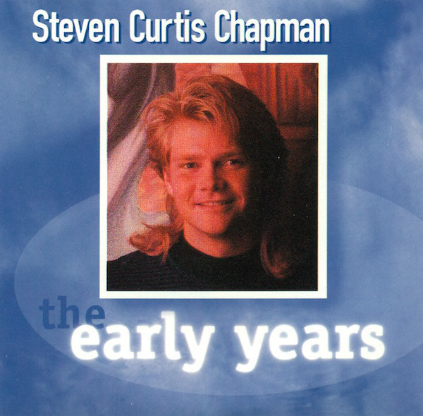 Steven Curtis Chapman : The Early Years : CD