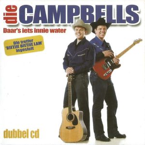 Die Campbells : Daar's Iets Innie Water : CD