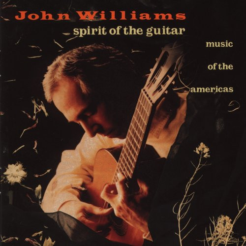 John Williams : Spirit of the Guitar (music of the Americas) : CD
