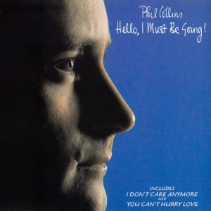 Phil Collins : Hello, I Must Be Going! : CD