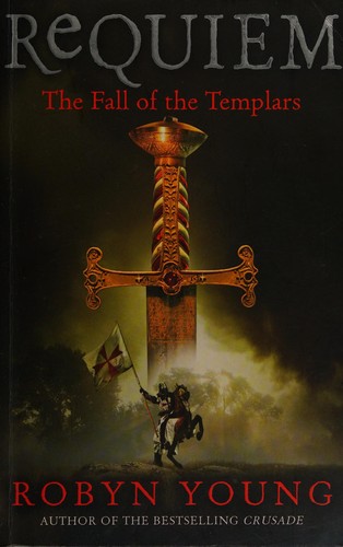 Requiem : Robyn Young : Crusades/Will Campbell (Fictitious character) : Book